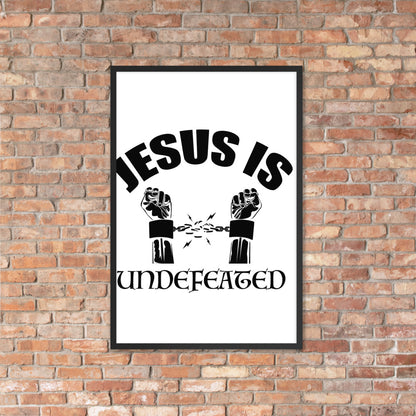 Jesus Is Undefeated Framed poster